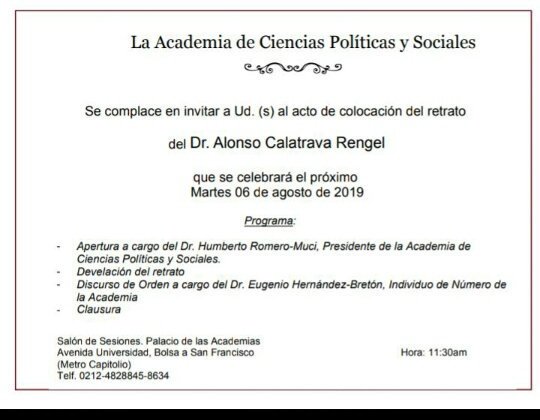 La Academia de Ciencias Políticas y Sociales se complace en invitar al Acto de Colocación del Retrato del Dr. Alonso Calatrava Rengel