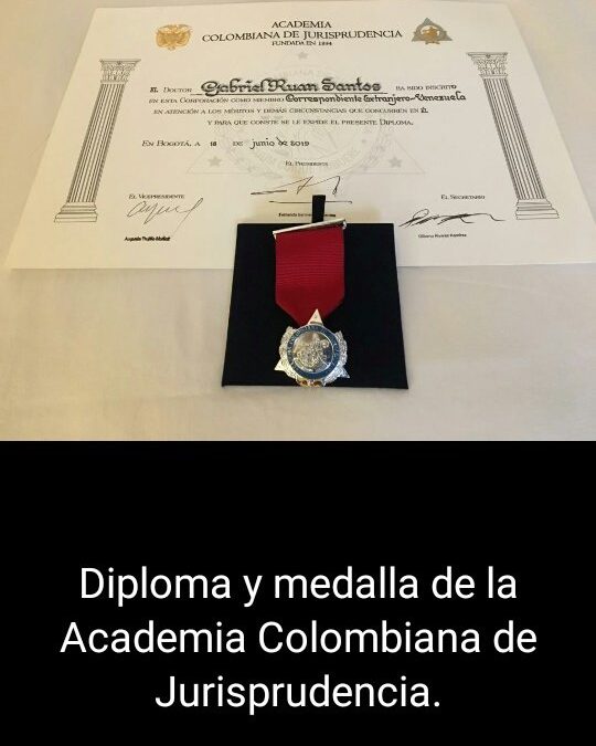 Elección Prof. Gabriel Ruan Santos como Miembro Correspectivo Extranjero por Venezuela en la Academia Colombiana de Jurisprudencia