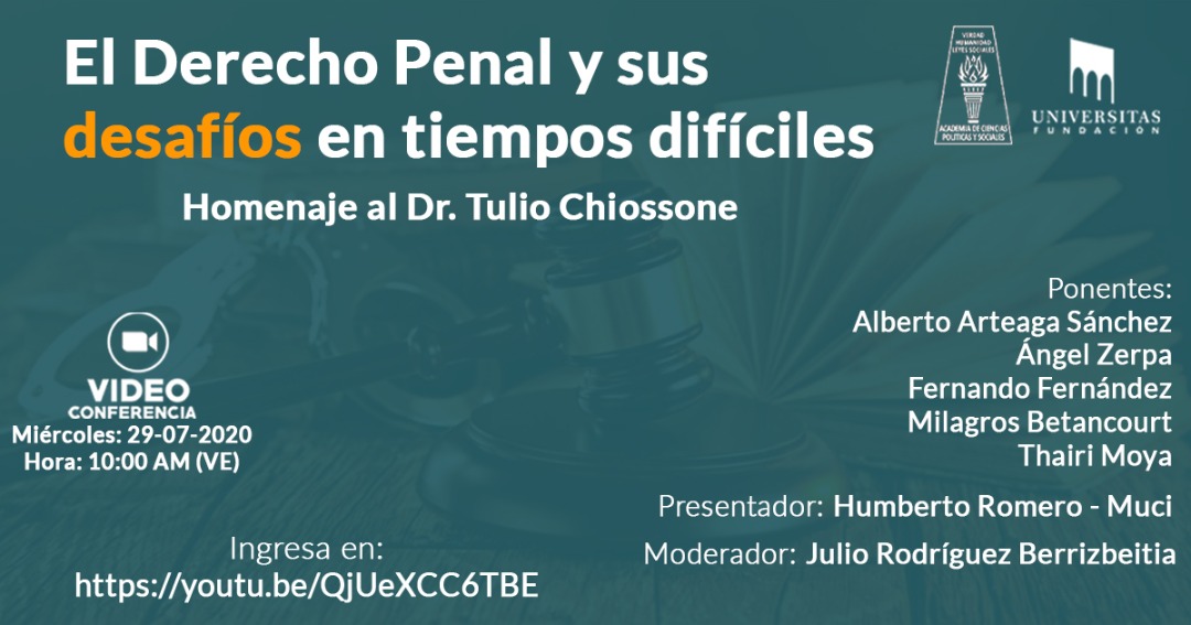 Foro: El Derecho Penal y sus desafíos en tiempos difíciles. Homenaje al Dr. Tulio Chiossone