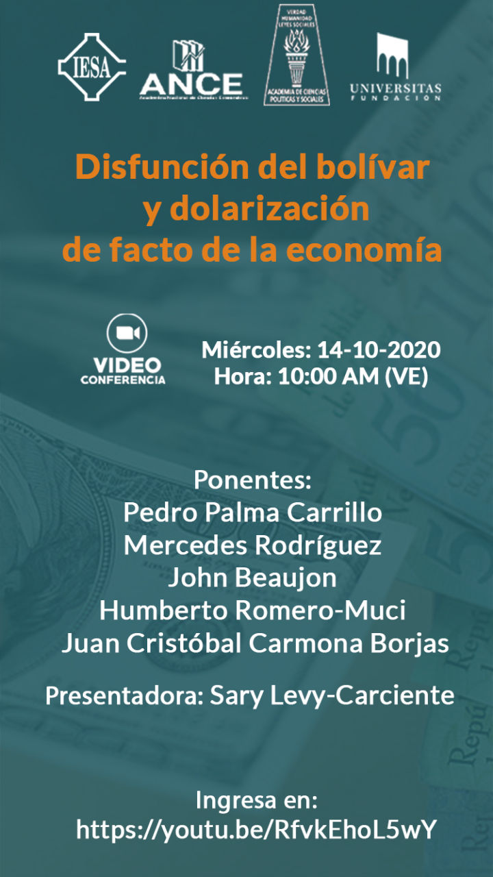 Videoconferencia: Disfunción del bolívar y dolarización de facto de la economía