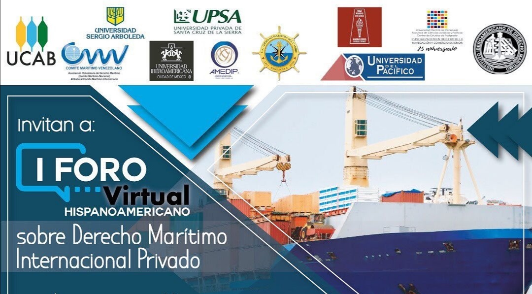 I Foro virtual Hispanoamericano sobre Derecho Marítimo Internacional Privado – UCAB