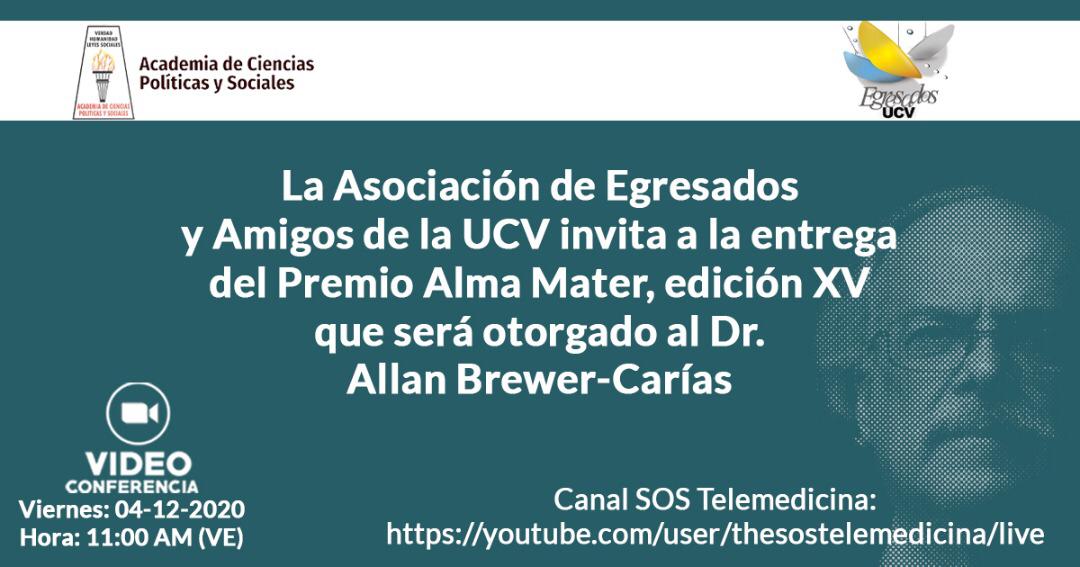Entrega del Premio Alma Mater, edición XV que será otorgado al Dr. Allan Brewer-Carías.