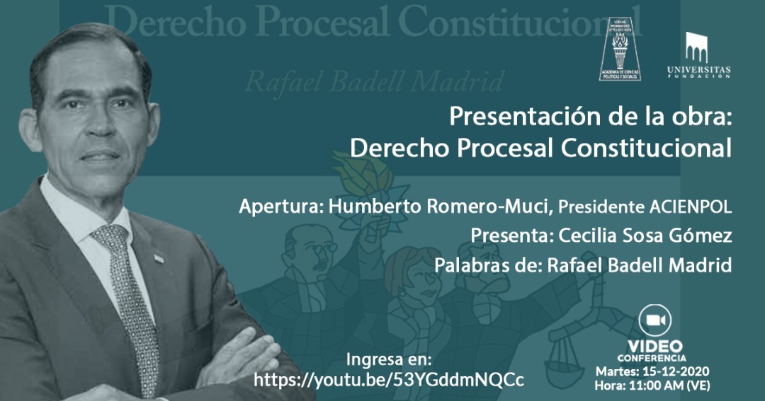 Presentación de la obra: Derecho Procesal Constitucional. Autor: Académico Dr. Rafael Badell Madrid