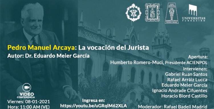 Presentación de la obra “Pedro Manuel Arcaya: la vocación del jurista”. Autor: Eduardo Meier García.