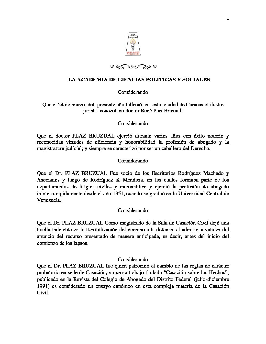 Acuerdo de duelo por el fallecimiento del ilustre jurista venezolano doctor René PLAZ BRUZUAL