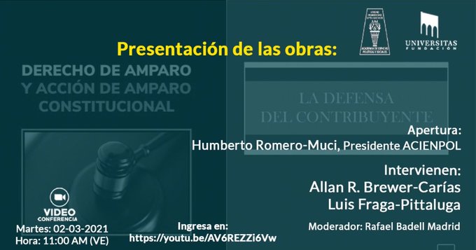 Presentación de las obras: Derecho de amparo y acción de amparo constitucional y La defensa del contribuyente.