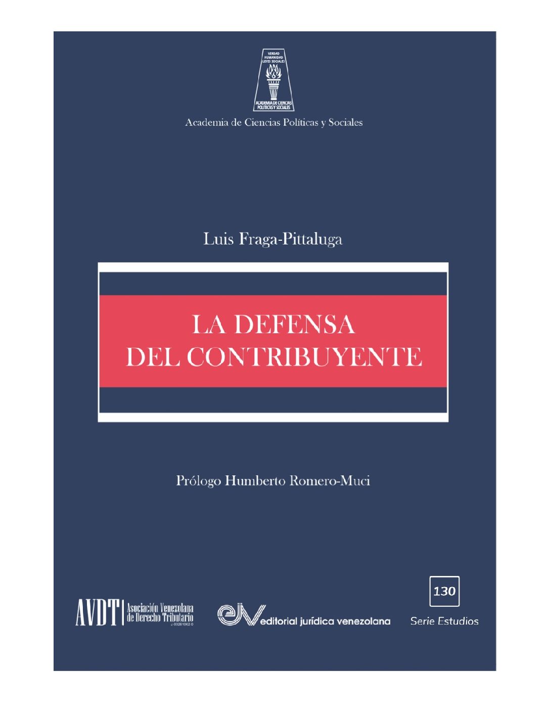 Apoyo institucional a la obra del Dr. Luis Fraga-Pittaluga intitulada “La defensa del contribuyente»