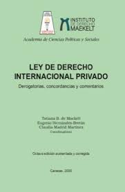 Ley de Derecho Internacional Privado Derogatorias, concordancias y comentarios