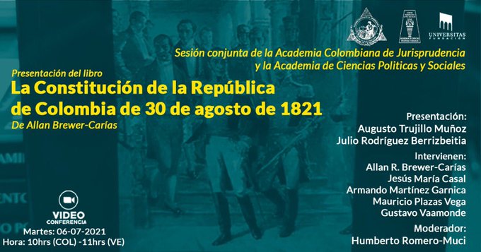 Presentación de la obra: La Constitución de la República de Colombia de 30 de agosto de 1821. 06 de julio de 2021.