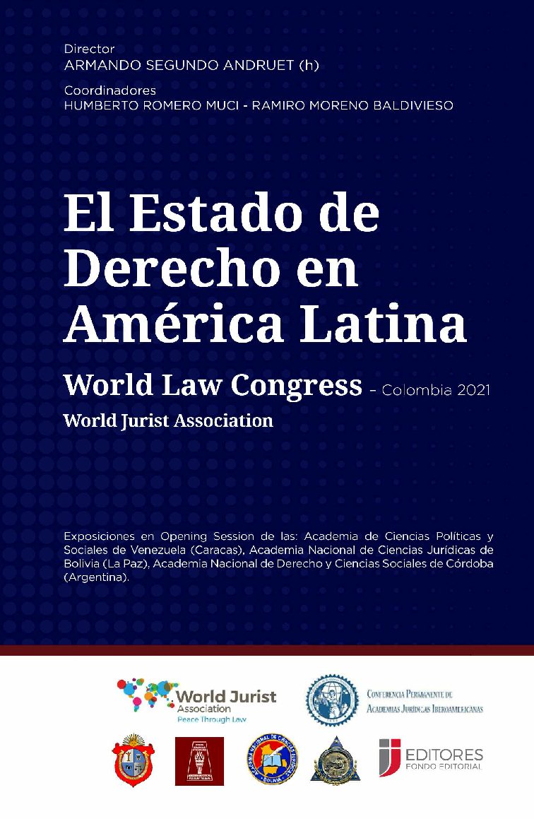 Disponible a texto completo el libro: El Estado de Derecho en América Latina. World Law Congress – Colombia 2021. World Jurist Association.