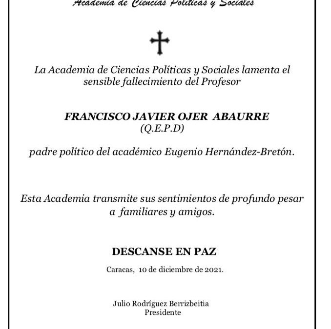 La Academia de Ciencias Políticas y Sociales lamenta el sensible fallecimiento del Profesor Francisco Javier Ojer Abaurre