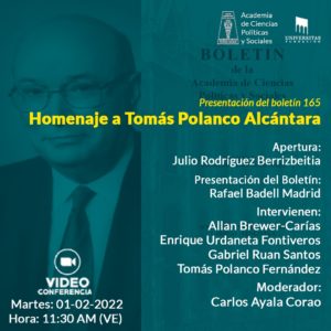 Presentación del Boletín 165. Homenaje a Tomás Polanco Alcántara. Martes, 01 de febrero de 2022. Hora 11:30 a.m. (VE)