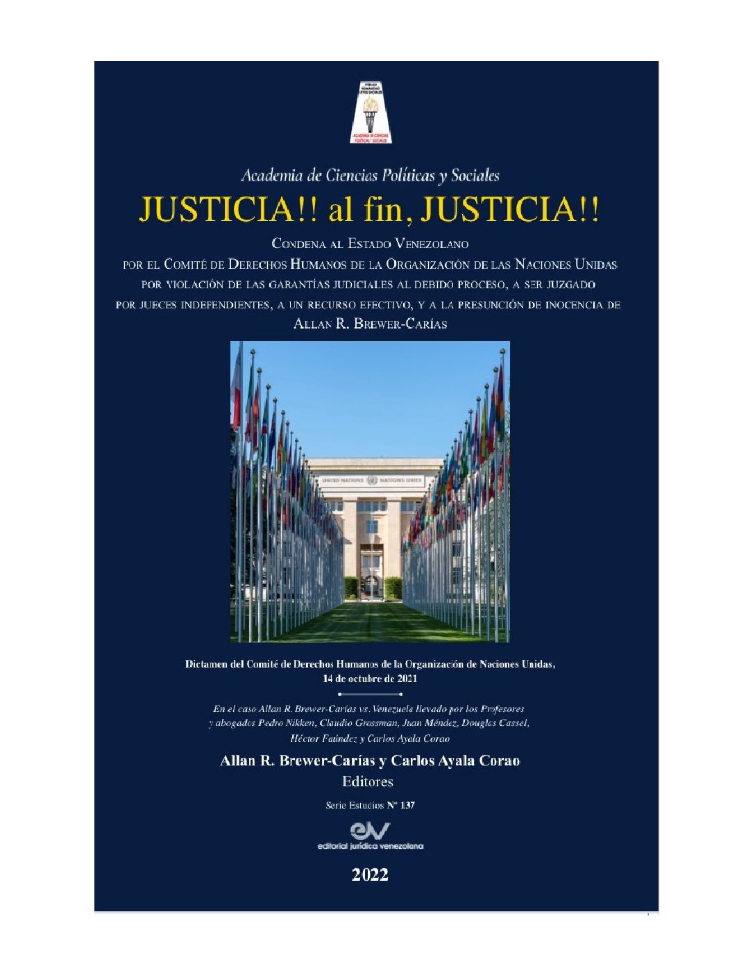 Disponible a texto completo el libro: Justicia !! Al fin, justicia !! La condena internacional al Estado de Venezuela en el caso Allan R. Brewer-Carías vs. Venezuela