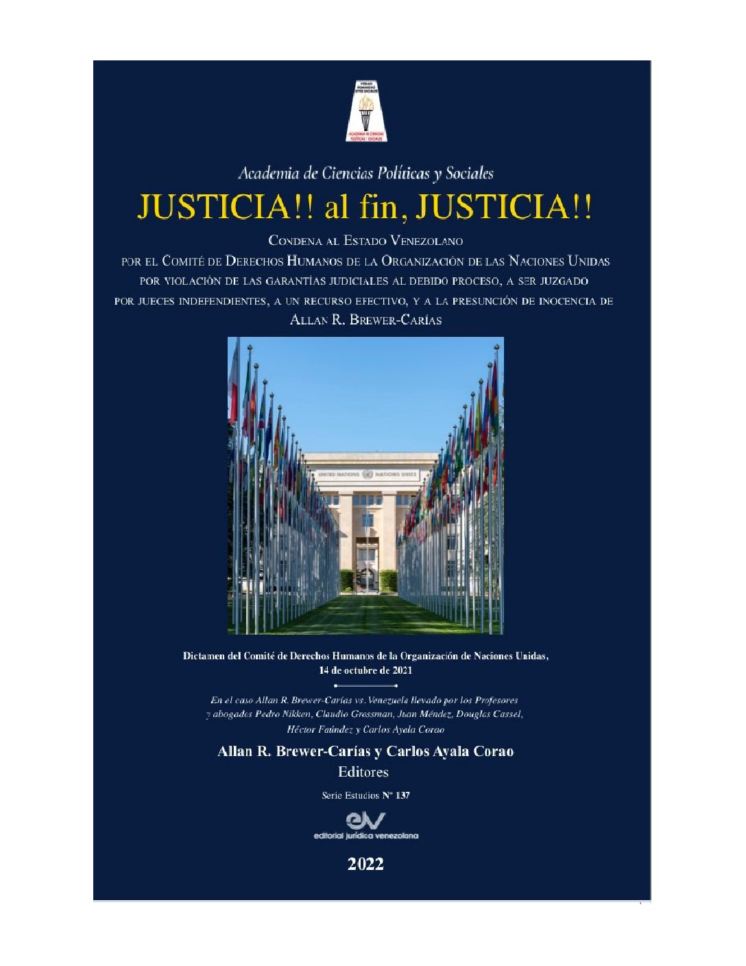 Justicia !! Al fin, justicia !! La condena internacional al Estado de Venezuela en el caso Allan R. Brewer-Carías vs. Venezuela