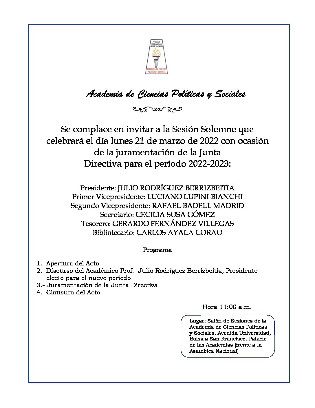 Sesión Solemne con ocasión de la juramentación de la Junta Directiva de la Academia de Ciencias Políticas y Sociales para el período 2022-2023. Lunes, 21 de marzo de 2022. Hora: 11:00 a.m.