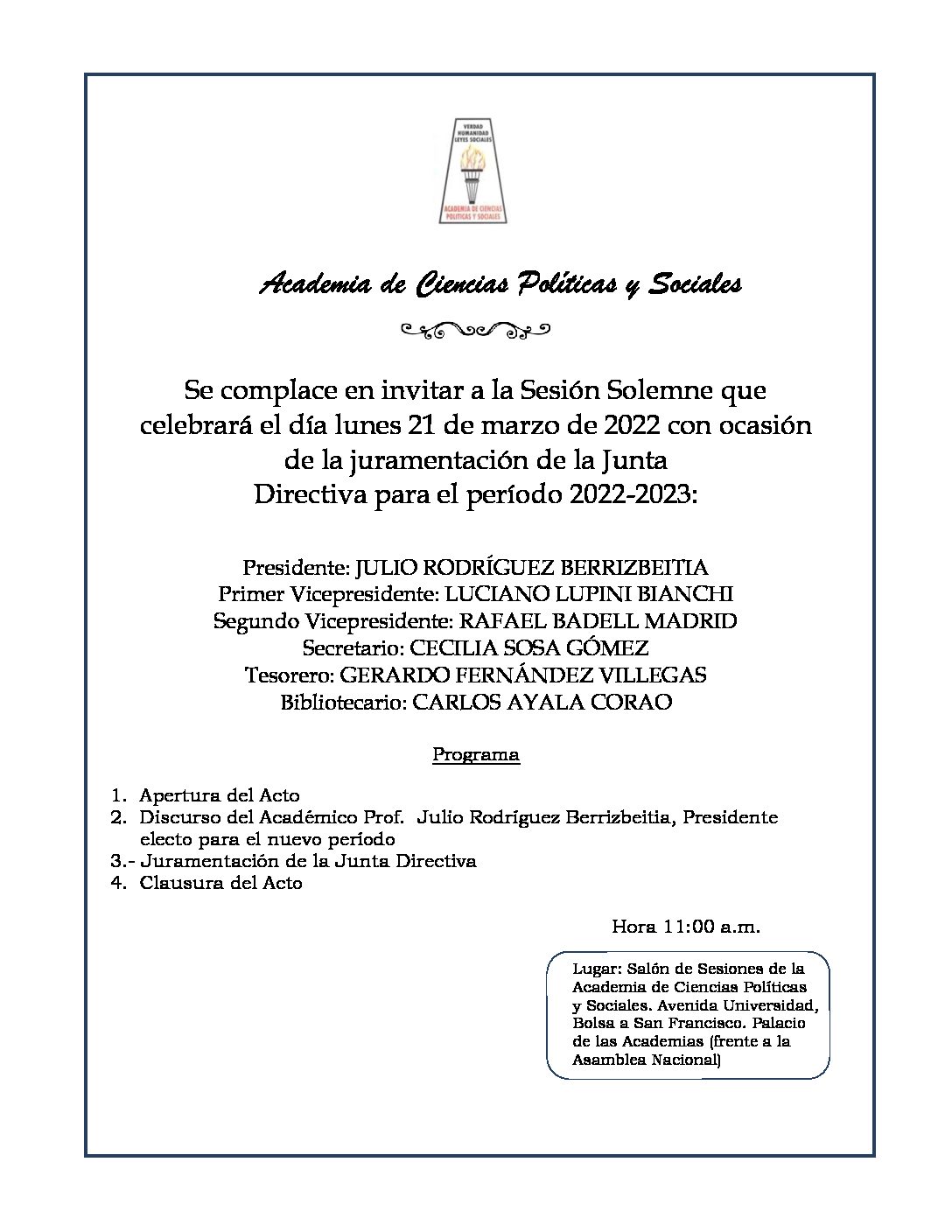 Sesión Solemne con ocasión de la juramentación de la Junta Directiva de la Academia de Ciencias Políticas y Sociales para el período 2022-2023. Lunes, 21 de marzo de 2022. Hora: 11:00 a.m.