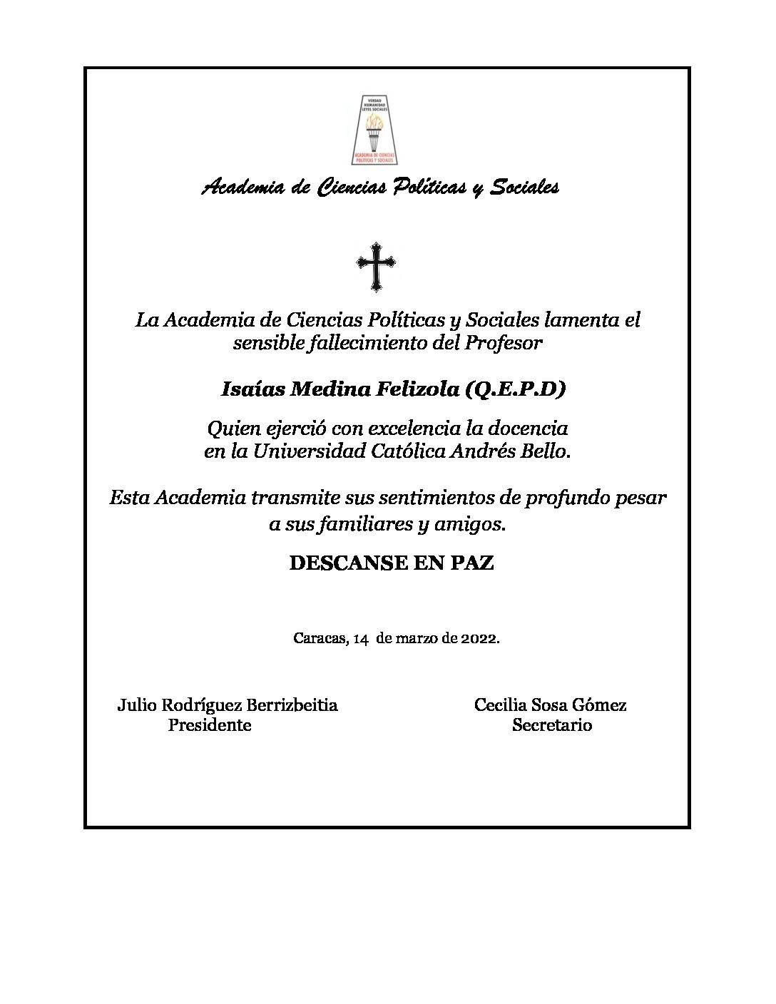 La Academia de Ciencias Políticas y Sociales lamenta el sensible fallecimiento del Profesor Isaías Medina Felizola