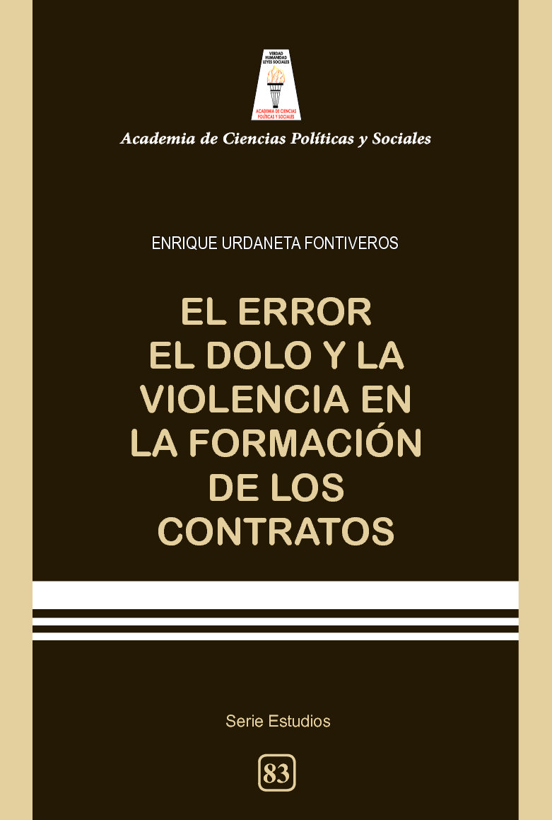El error, el dolo y la violencia en la formación de los contratos. Autor: Enrique Urdaneta Fontiveros