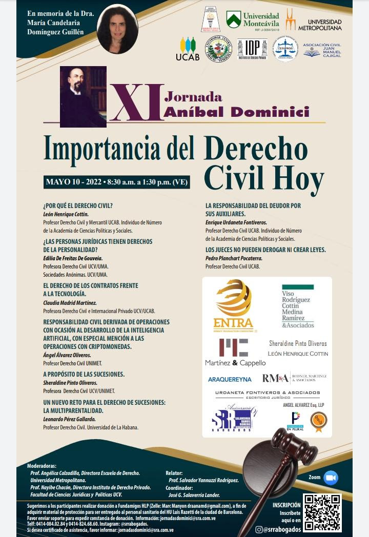 XI Jornada Aníbal Dominici. Tema: Importancia del Derecho Civil Hoy. En memoria de la Dra. María Candelaria Domínguez Guillén. Martes, 10 de mayo de 2022. Hora: 8:30 a.m. a 1:30 p.m. (VE)