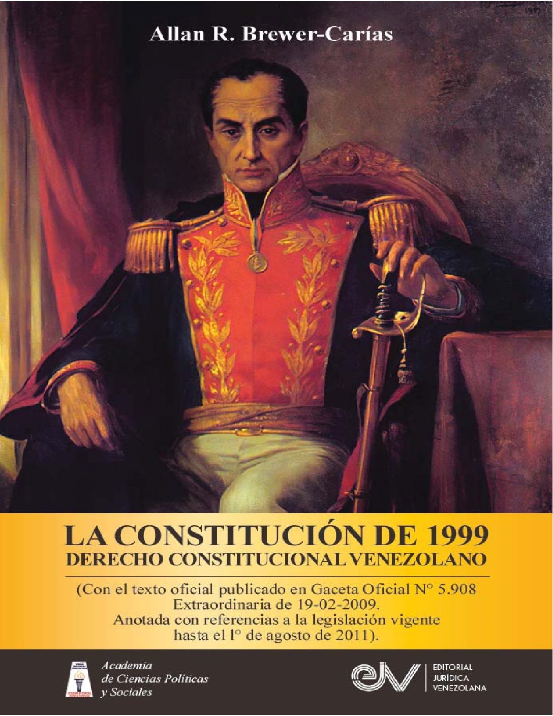 La Constitución de 1999. Derecho constitucional venezolano. Autor: Allan R. Brewer-Carías