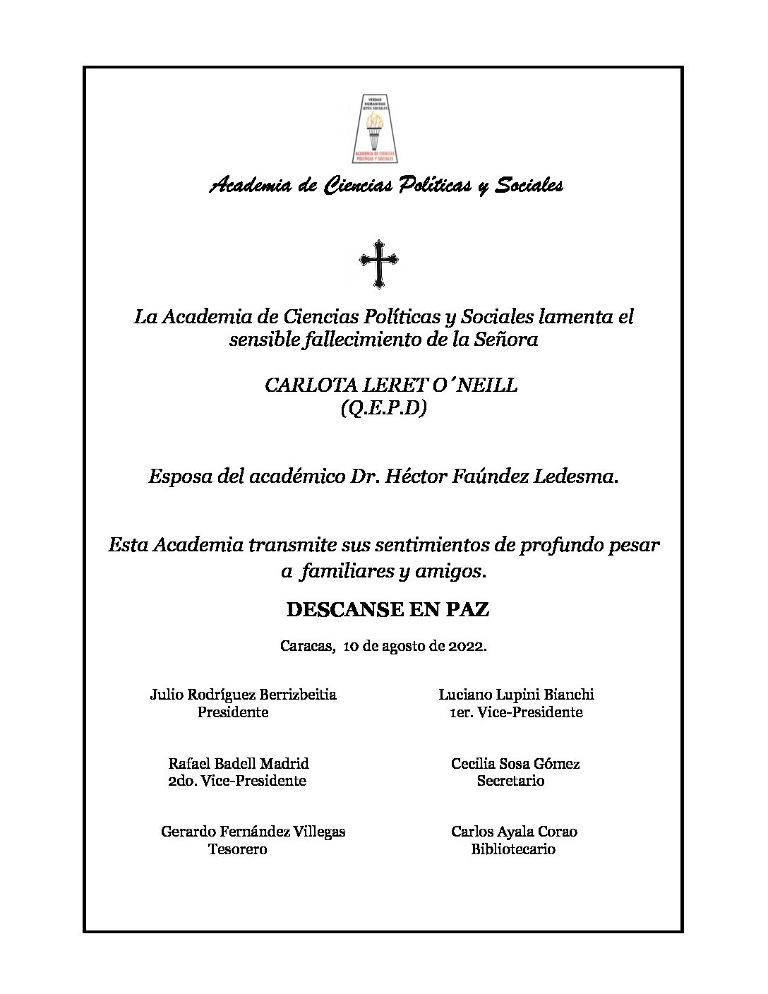 Nota de pesar de la Academia de Ciencias Políticas y Sociales por el sensible fallecimiento de la Señora CARLOTA LERET O´NEILL. Esposa del académico Dr. Héctor Faúndez Ledesma