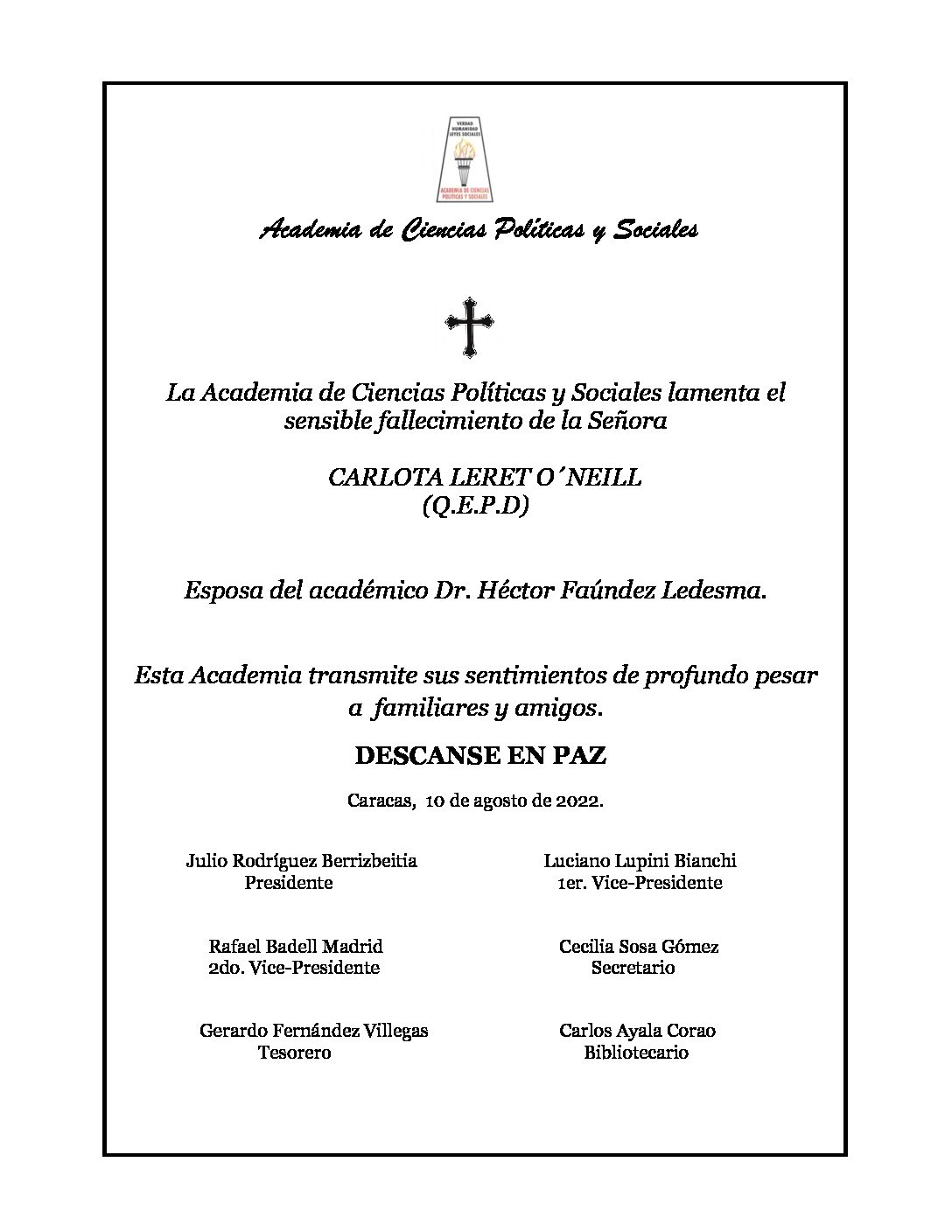 Nota de pesar de la Academia de Ciencias Políticas y Sociales por el sensible fallecimiento de la Señora CARLOTA LERET O´NEILL. Esposa del académico Dr. Héctor Faúndez Ledesma