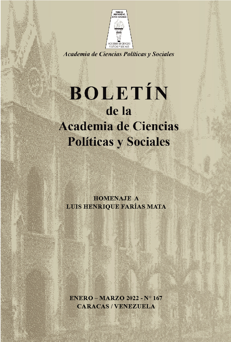 Disponible a texto completo Boletín Nro. 167, enero-marzo 2022 de la Academia de Ciencias Políticas y Sociales. Homenaje a Luis Henrique Farías Mata