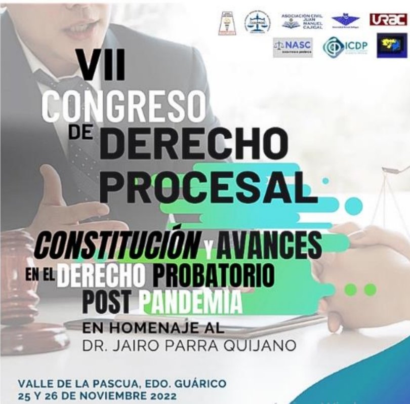 VII Congreso de Derecho Procesal. En homenaje al Dr. Jairo Parra Quijano. 25 y 26 de noviembre de 2022