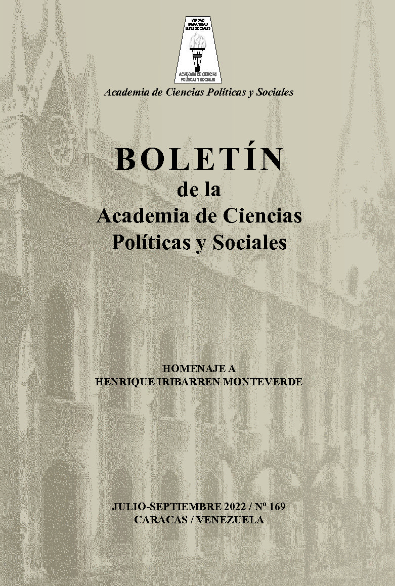 Disponible a texto completo Boletín Nro. 169, julio-septiembre 2022 de la Academia de Ciencias Políticas y Sociales. Homenaje a Henrique Iribarren Monteverde
