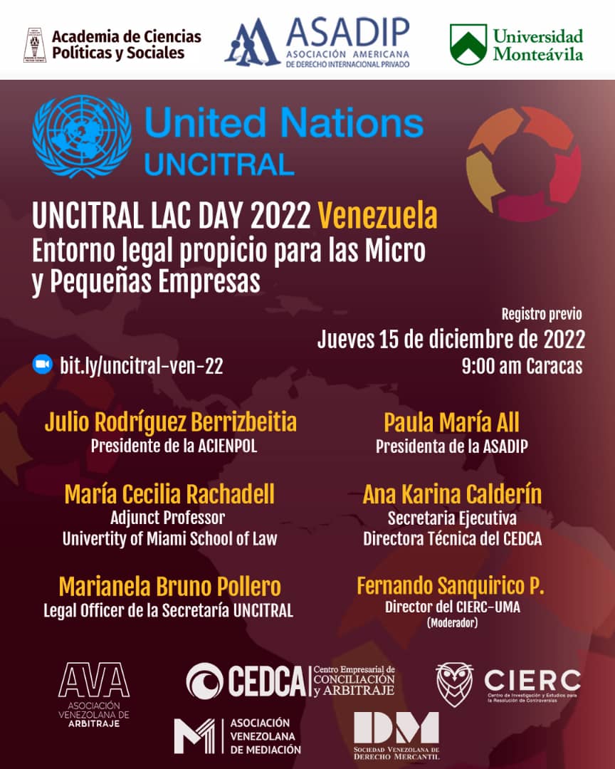 UNCITRAL LAC DAY 2022 Venezuela. Entorno legal propicio para las Micro y Pequeñas Empresas. Jueves, 15 de diciembre de 2022. Hora: 9:00 am.