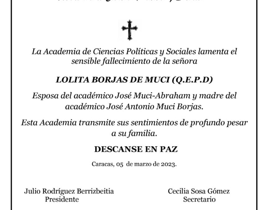 Nota de pesar de la Academia de Ciencias Políticas y Sociales por el lamentable fallecimiento de la Señora Lolita Borjas de Muci
