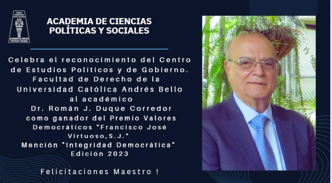 Premio «Valores Democráticos Francisco José Virtuoso» mención «Integridad democrática» 2023 al académico Dr. Román J. Duque Corredor