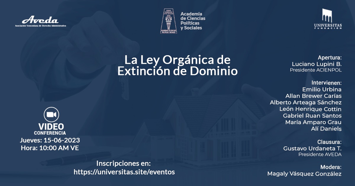 La Ley Orgánica de Extinción de Dominio. Jueves, 15 de junio de 2023. Hora: 10:00 a.m. VE