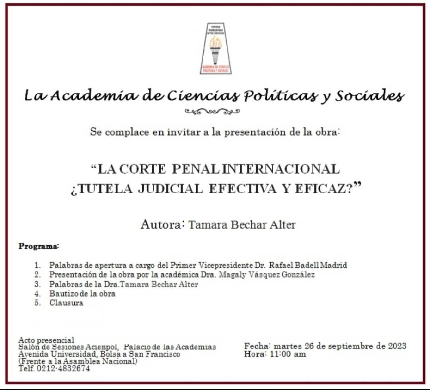 Presentación del libro: La Corte Penal Internacional ¿Tutela judicial efectiva y eficaz? Autora: Tamara Bechar Alter. Martes, 26 de septiembre de 2023. Hora: 11:00 a.m.