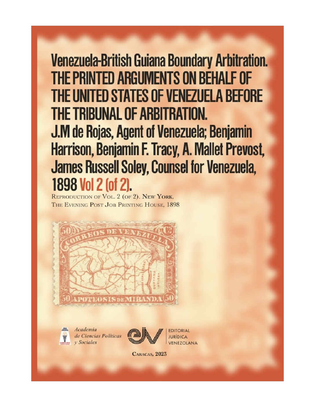 Disponible a texto completo el sexto libro de la serie de la Academia de Ciencias Políticas y Sociales sobre controversia del Esequibo: Venezuela-British Guiana Boundary Arbitration. Vol. 2