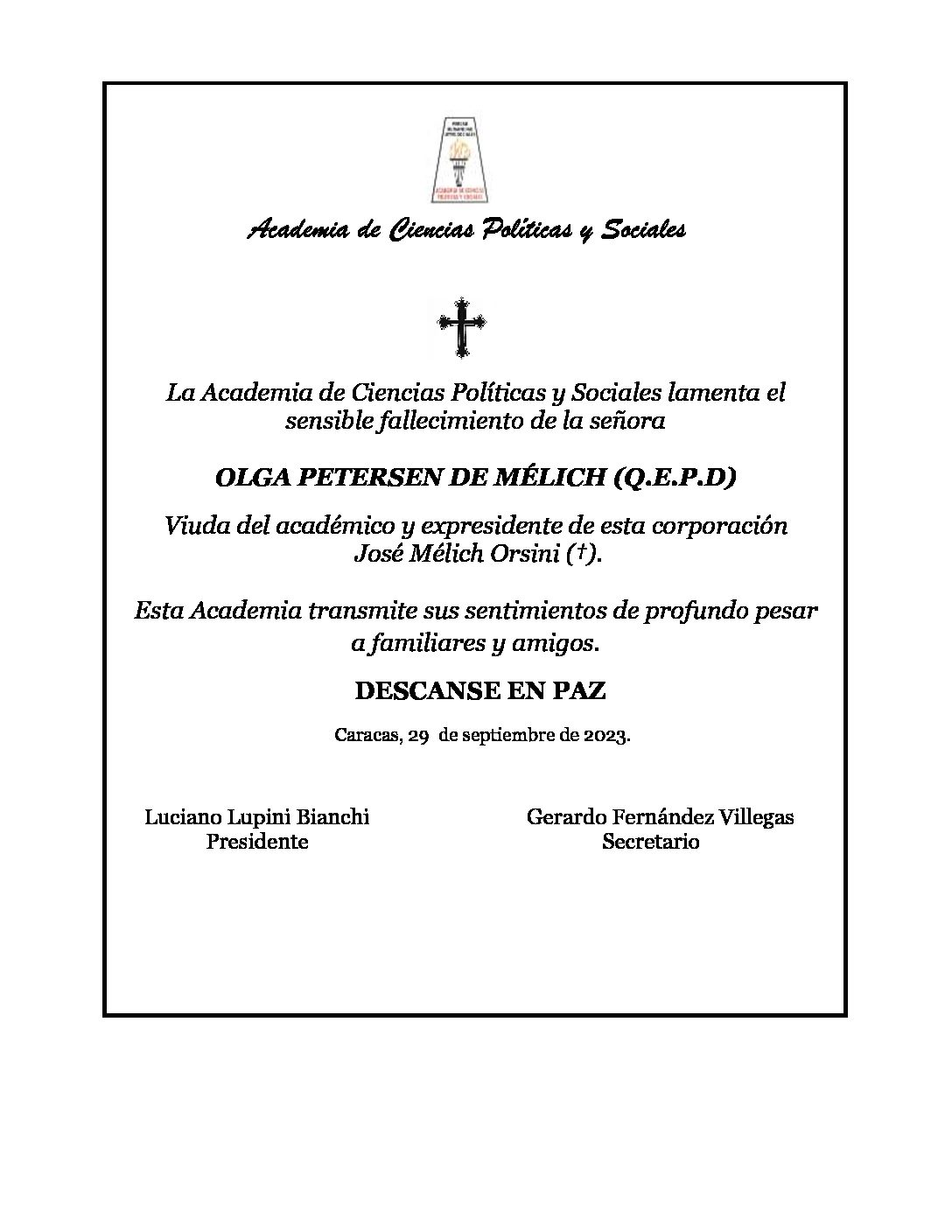 La Academia de Ciencias Políticas y Sociales lamenta el sensible fallecimiento de la señora OLGA PETERSEN DE MÉLICH