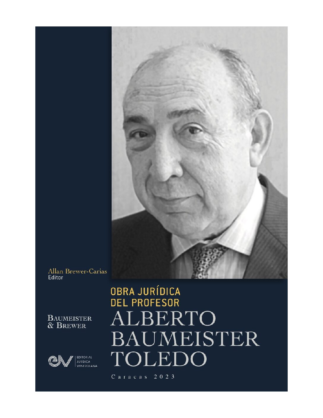 Disponible a texto completo Obra jurídica del profesor Alberto Baumeister Toledo