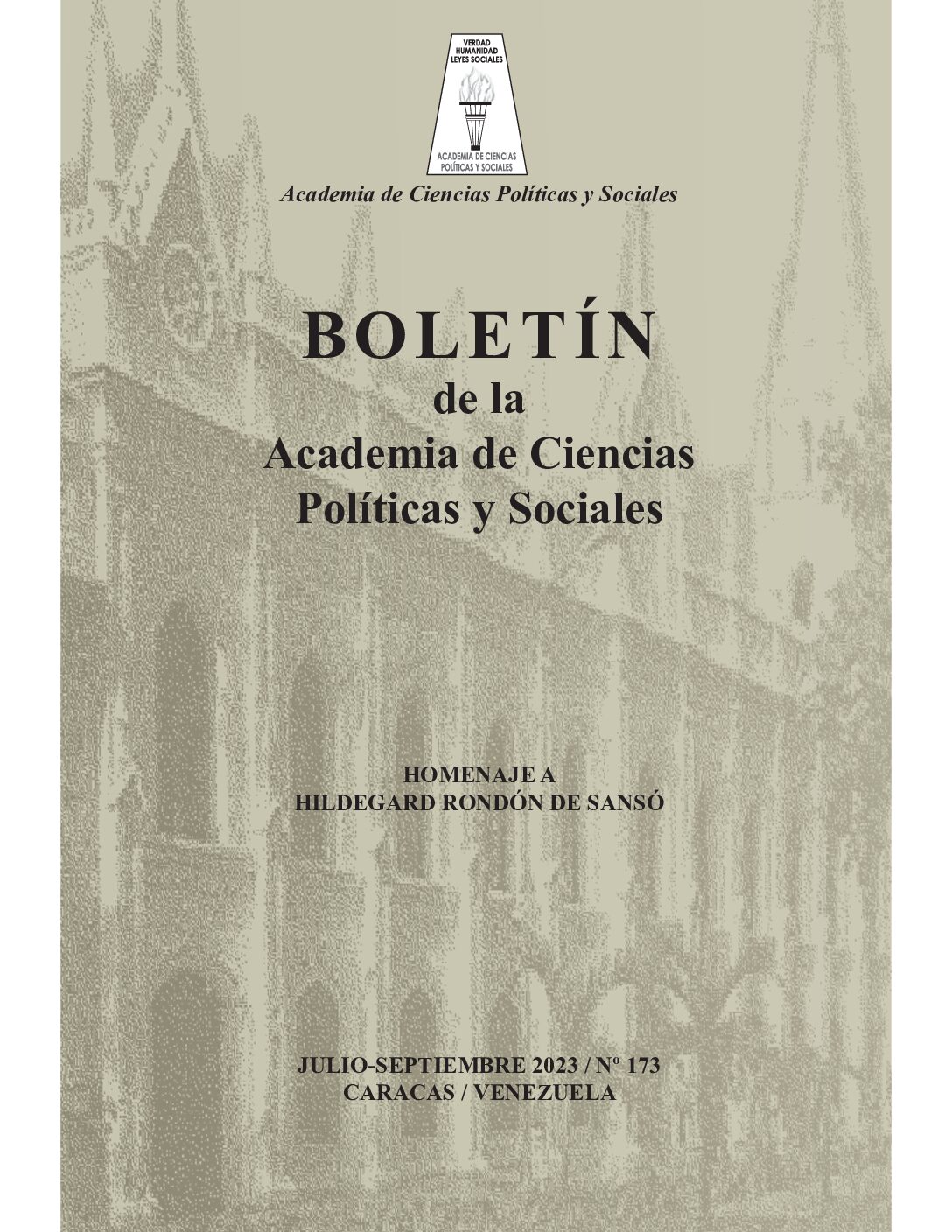 Disponible a texto completo Boletín Nro. 173, julio-septiembre 2023 de la Academia de Ciencias Políticas y Sociales. Homenaje a Hildegard Rondón de Sansó