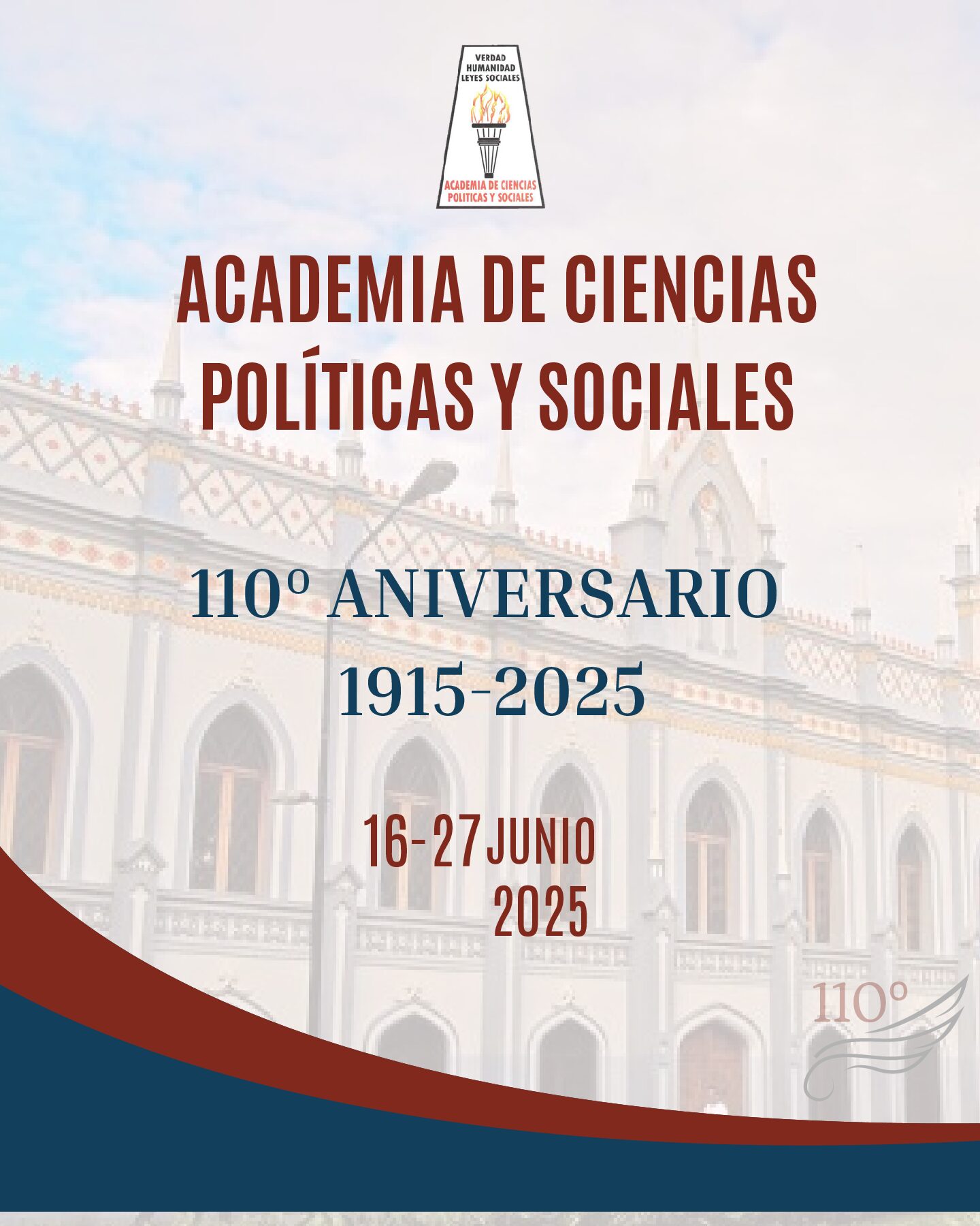 Celebración del centésimo décimo aniversario de la Academia de Ciencias Políticas y Sociales