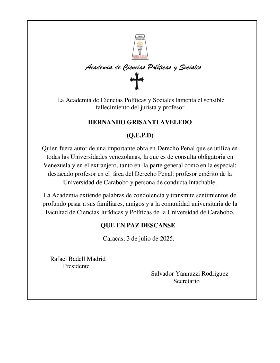 La Academia de Ciencias Políticas y Sociales lamenta el sensible fallecimiento del jurista y profesor HERNANDO GRISANTI AVELEDO