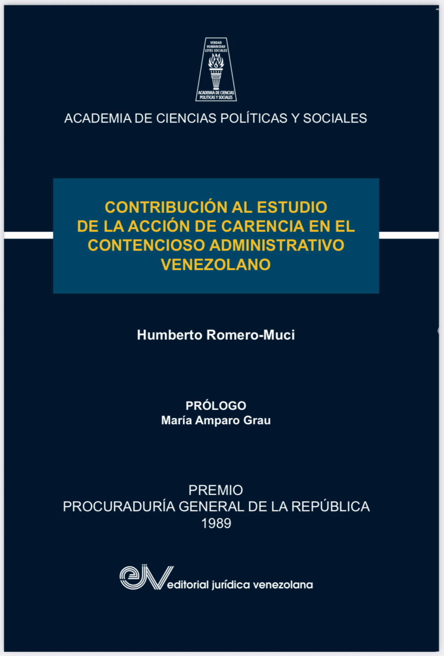 Contribución al estudio de la acción de carencia en el contencioso administrativo venezolano. Autor: Humberto Romero-Muci. Disponible en Amazon