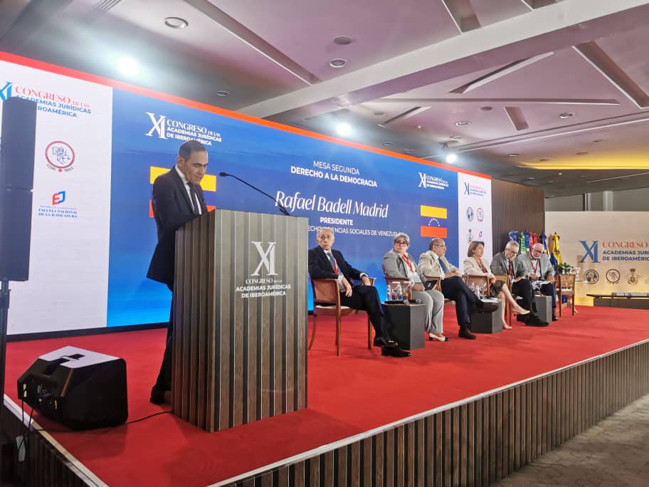 XI Congreso de las Academias Jurídicas de Iberoamérica. Académico Rafael Badell Madrid. Mesas Temáticas: Mesa segunda / Derecho a la Democracia. Viernes 24 / 5:10 pm – 6:10 pm