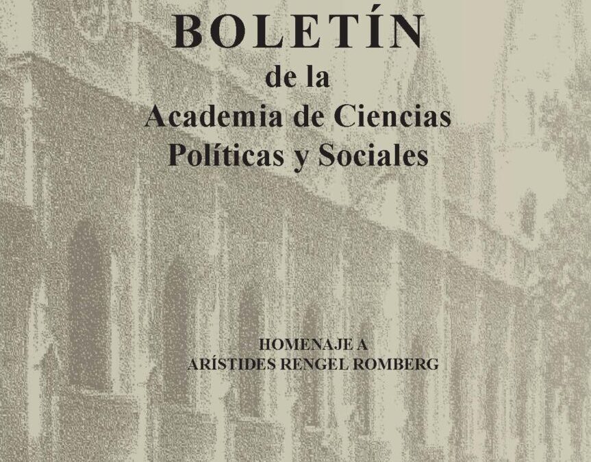Disponible a texto completo el Boletín de la Academia de Ciencias Políticas y Sociales N° 179, julio-septiembre 2025, en homenaje a Arístides Rengel Romberg