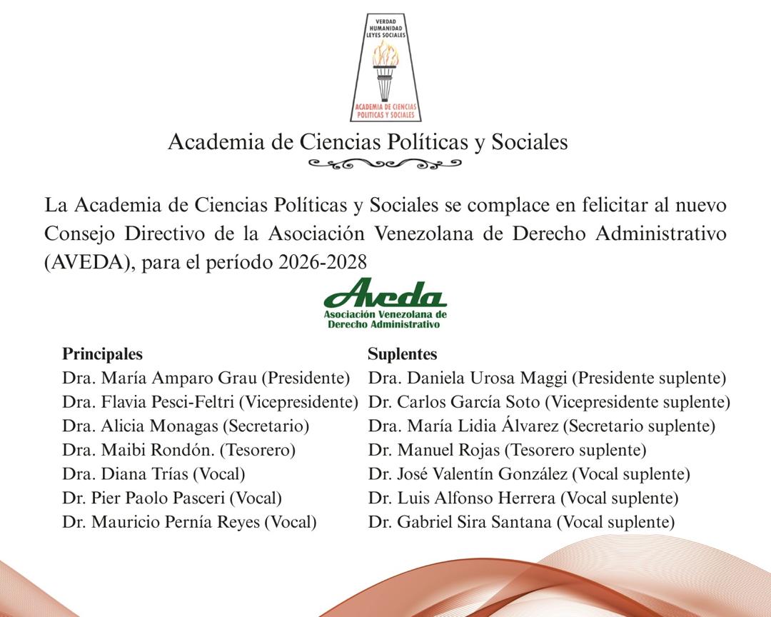 La Academia de Ciencias Políticas y Sociales se complace en felicitar al nuevo Consejo Directivo de la Asociación Venezolana de Derecho Administrativo (AVEDA), para el período 2026-2028
