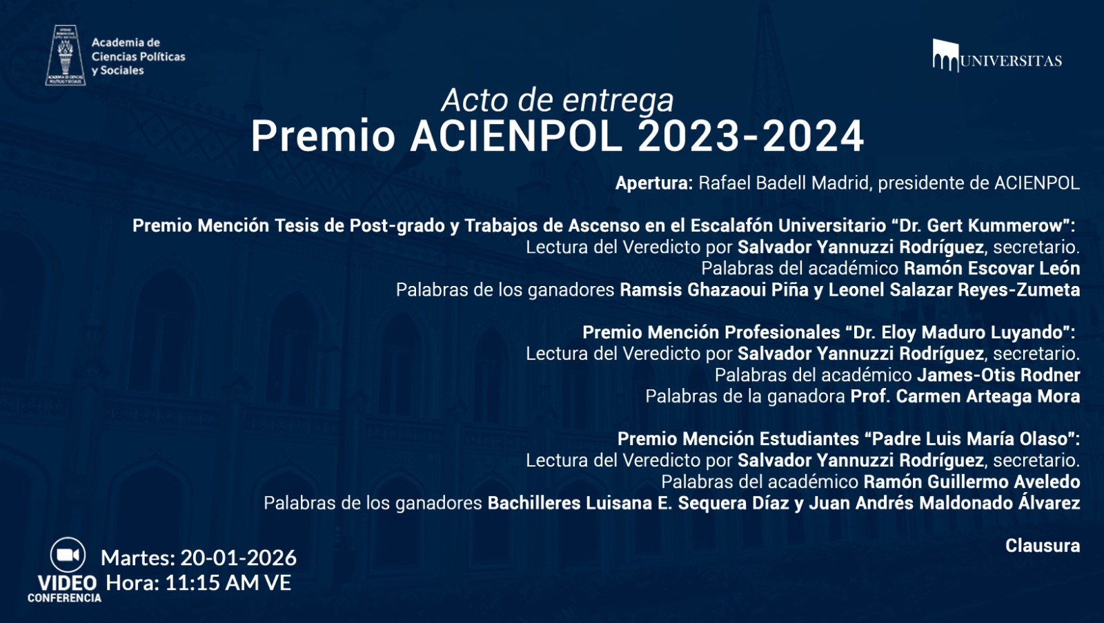 Acto de entrega del «Premio Academia de Ciencias Políticas y Sociales 2023-2024». El acto será online el martes 20 de enero 2026. Hora: 11:15 a.m.