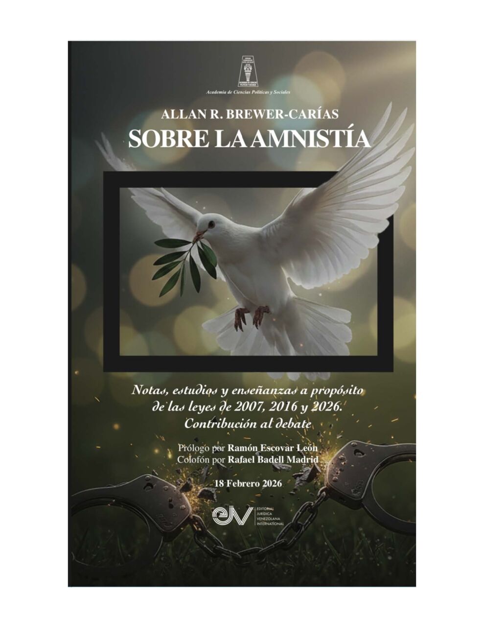 Sobre la amnistía. Notas, estudios y enseñanzas a propósito de las leyes de 2007, 2016 y 2026. Contribución al debate. Autor: Allan R. Brewer-Carías