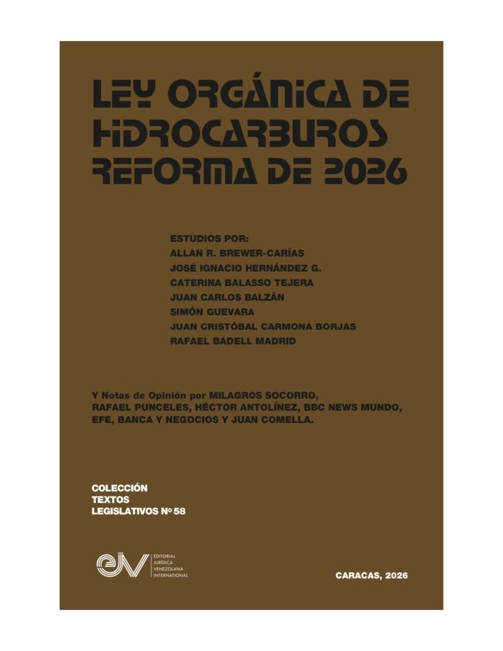 Ley Orgánica de Hidrocarburos. Reforma de 2026. Estudios por Allan R. Brewer-Carías y otros autores