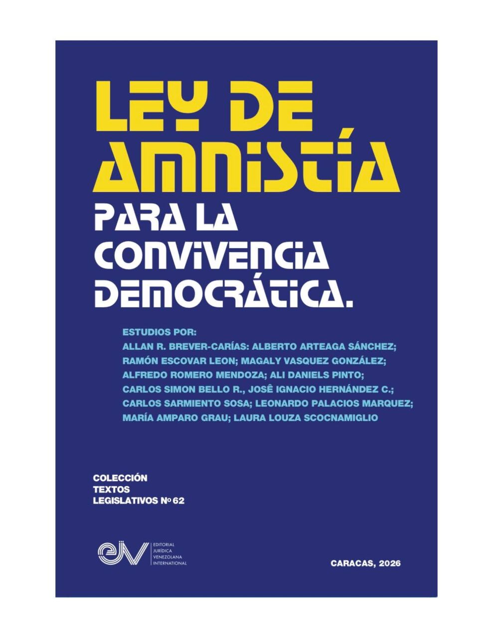 Ley de Amnistía para la Convivencia Democrática. Estudios por Allan R. Brewer-Carías y otros autores