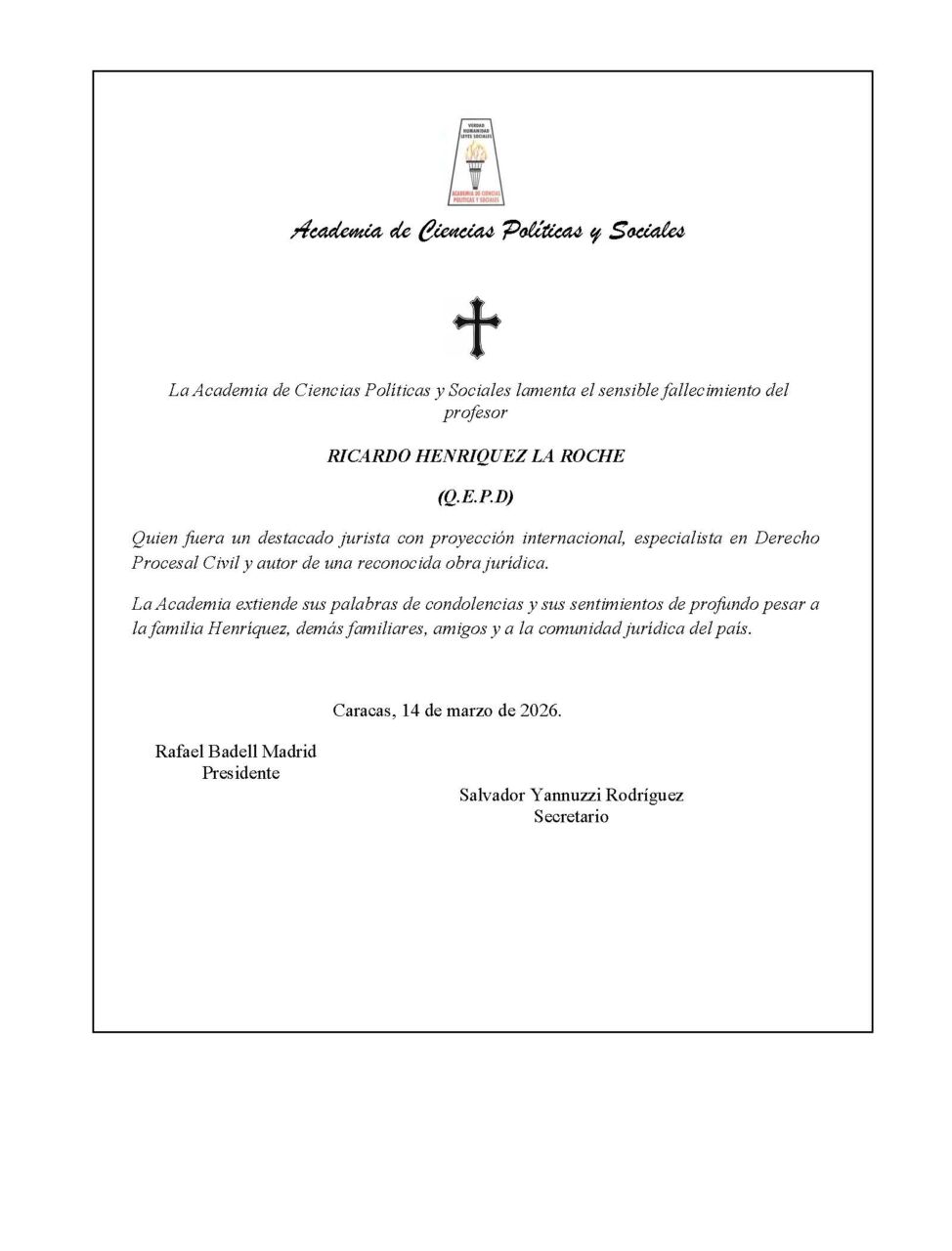 La Academia de Ciencias Políticas y Sociales lamenta el sensible fallecimiento del profesor RICARDO HENRIQUEZ LA ROCHE