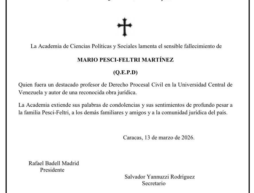 La Academia de Ciencias Políticas y Sociales lamenta el sensible fallecimiento de MARIO PESCI-FELTRI MARTINEZ